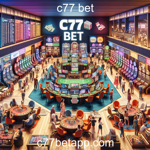 Apostas na c77 bet: Descubra as Melhores Oportunidades de Jogo Online